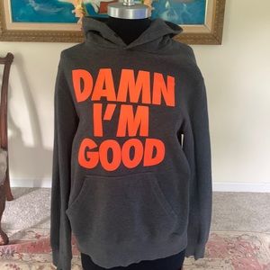 Damn I’m good Nike hoodie